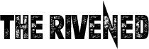 The Rivened