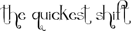 TheQuickestShift