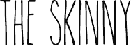 TheSkinny