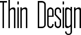 Thin Design
