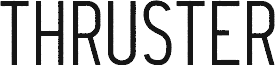 Thruster Regular