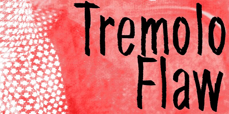Tremolo Flaw الخط 