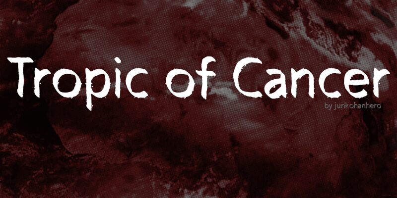 Tropic of Cancer Schriftart