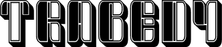 Preview of the Tragedy Regular font