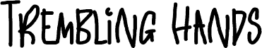 Trembling Hands Demo