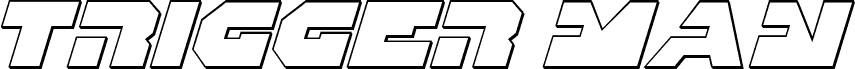 Trigger Man 3D Italic