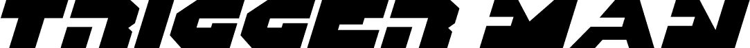 Trigger Man Expanded Italic