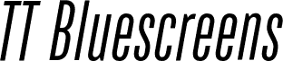 TT Bluescreens Trial Italic