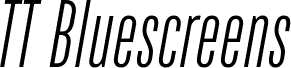TT Bluescreens Trial Light Italic