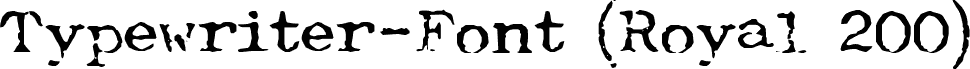 Typewriter-Font (Royal 200)