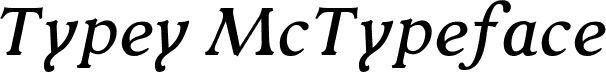 Typey McTypeface Italic
