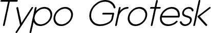 Typo Grotesk Rounded Light Italic