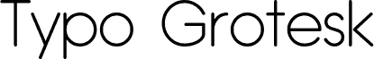 Typo Grotesk Rounded Light
