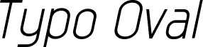 Предварительный просмотр шрифта Typo Oval Light Demo Italic