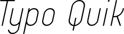 Typo Quik Thin Demo Italic