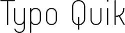 Typo Quik Thin Demo