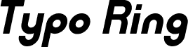 Typo Ring Demo Bold Italic