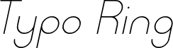 Typo Ring Light Demo Italic