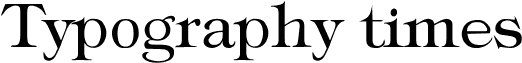 Typography times
