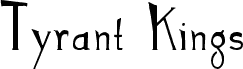 Tyrant Kings