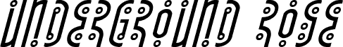 Underground Rose Super-Italic