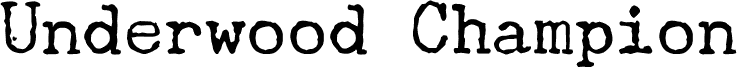 Preview of the Underwood Champion font