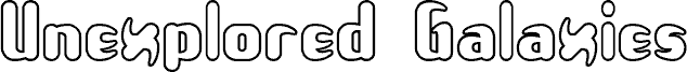 Preview of the Unexplored Galaxies O -BRK- font