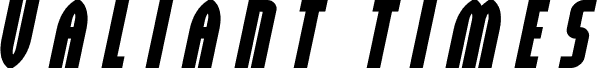 Valiant Times Title Italic