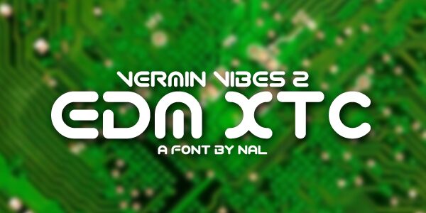 Vermin Vibes 2 EDM XTC Schriftart