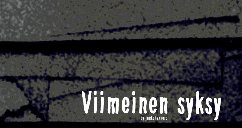 Viimeinen syksy الخط 