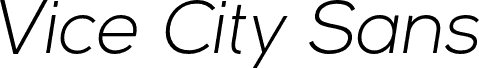 Vice City Sans Italic Light