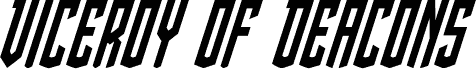 Ukážka písma Viceroy of Deacons Condensed Italic