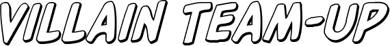Podgląd czcionki Villain Team-Up 3D Italic