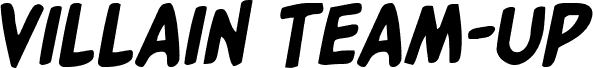 Podgląd czcionki Villain Team-Up Semi-Italic
