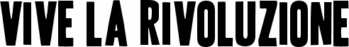 Vive la Rivoluzione Vive la Rivoluzione