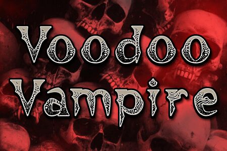 Voodoo Vampire Carattere