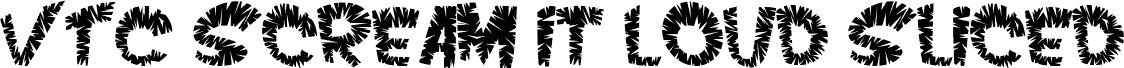 VTC ScreamItLoudSliced Regular