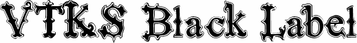 VTKS Black Label Normal Filete