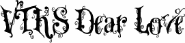 VTKS Dear Love