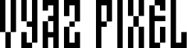 Preview of the Vyaz Pixel Regular font