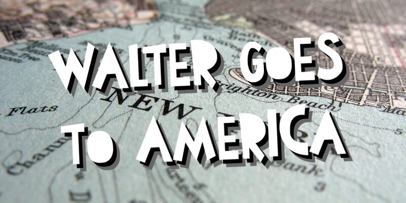 Walter Goes To America الخط