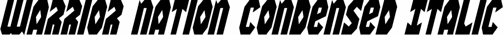 Preview of the Warrior Nation Condensed Italic font