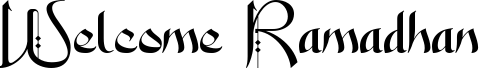 Preview of the Welcome Ramadhan-Personal use font