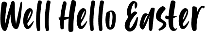 WellHelloEaster