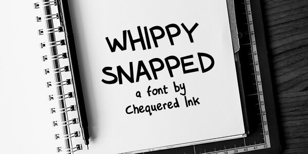 Whippy Snapped Schriftart