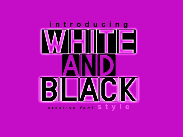 WHITE AND BLACK Czcionka