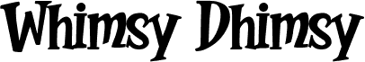 Whimsy Dhimsy Demo