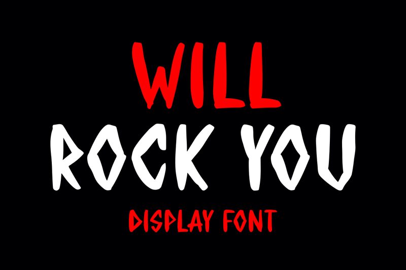 WILL ROCK YOU Carattere