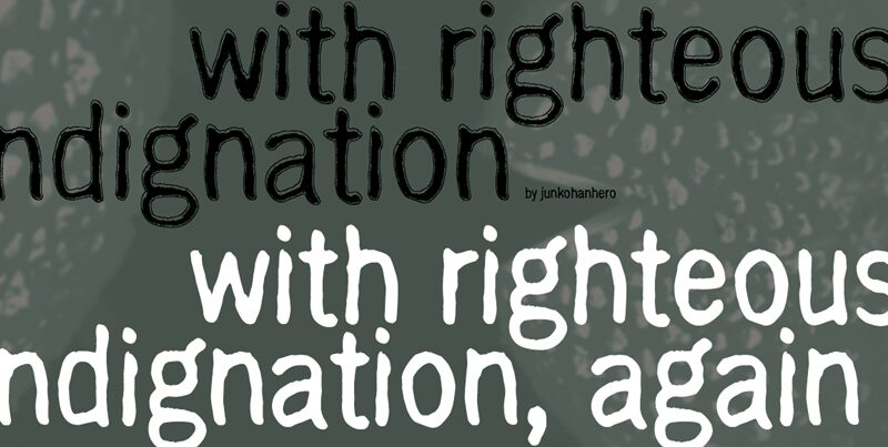 with righteous indignation Czcionka