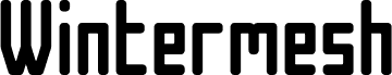 Wintermesh Bold
